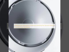 Vỏ ăng-ten định vị chống thấm nước cho robot dịch vụ, có sẵn kích thước tùy chỉnh